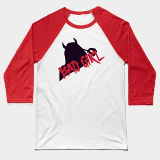 BAD GIRL designs Baseball T-Shirt